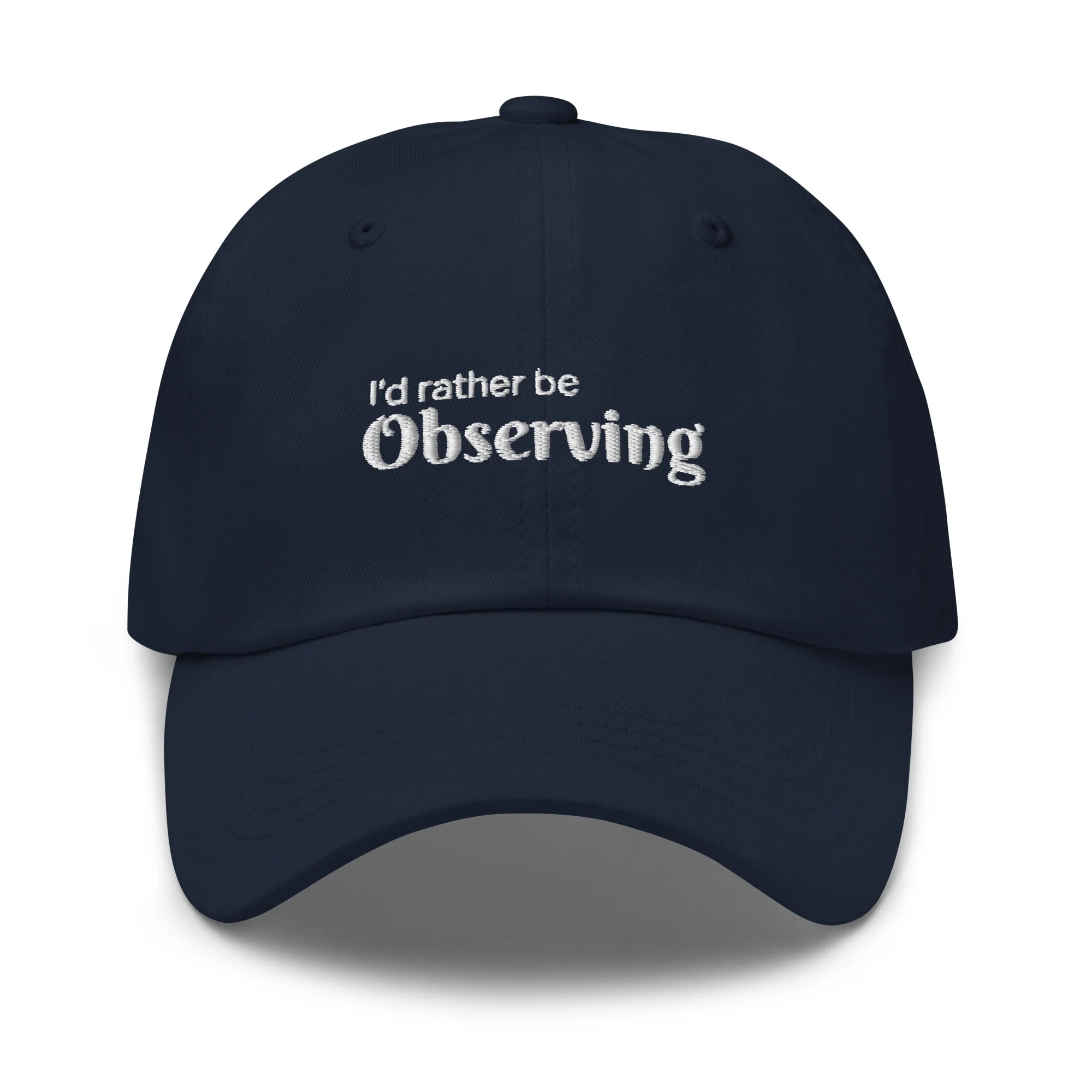 I'd Rather Be Observing Hat